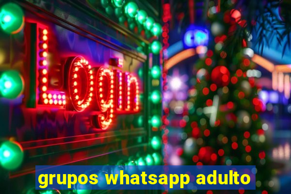 grupos whatsapp adulto